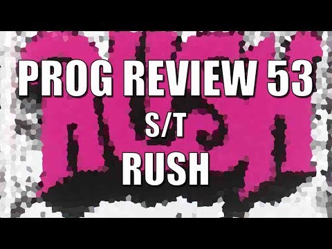 Prog Review 53 - S/T - Rush