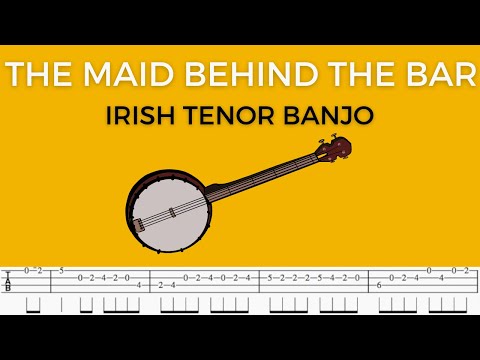 How to play The Maid Behind The Bar | Irish Tenor Banjo (With tabs)