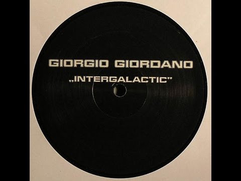 Giorgio Giordano ‎– Intergalactic (Original Mix)