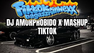 Download lagu DJ AMORPROBIDO X MASHUP TIKTOK [ENAFF BABAD] mp3