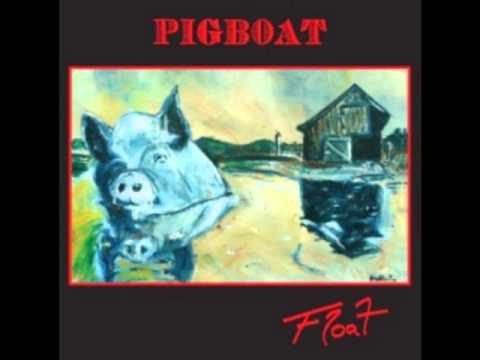 Pigboat - Ho Ho Whatever