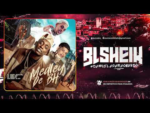 MC NEGÃO ORIGINAL - MEDLEY DE BH (DJ JOAO MDP, DJ NARDIIN DEIVESON ALVES)