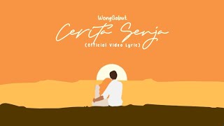 Download lagu Cerita Senja - WongGabut ( Video Lyric) mp3 Download lagu Cerita Senja - WongGabut ( Video Lyric) mp3