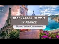 10 Most Beautiful Cities to Visit in France 4K 🇫🇷 | Paris |Mont Saint-Michel| Bordeaux