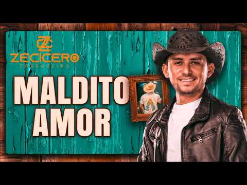 Maldito Amor - Zé Cícero Forrozeiro