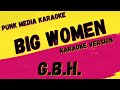 G.B.H. ✴ BIG WOMEN ✴ KARAOKE INSTRUMENTAL ✴ PMK