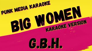 G.B.H. ✴ BIG WOMEN ✴ KARAOKE INSTRUMENTAL ✴ PMK