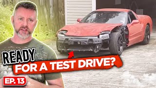 Ep. 13 Rebuilding a Wrecked C5 Corvette | Ready for a Test Drive | Burnout in a Corvette