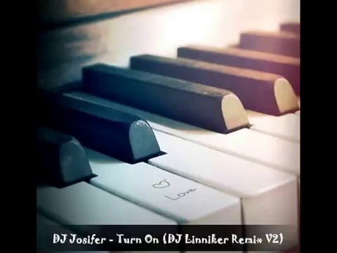 Dj Josifer - Turn On (DJ Linnik3r Remix V2)