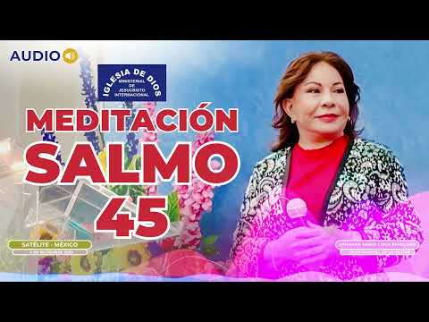Meditación Salmo 45 - Hna. María Luisa Piraquive #IDMJI