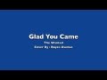 Boyce Avenue - Glad You Came [MP3/DL] 
