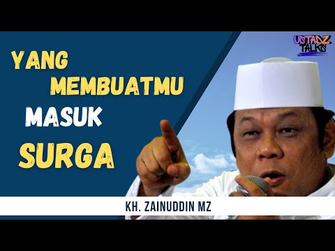 Inilah Yang Membuatmu Masuk Surga | Ceramah KH Zainuddin Mz Terbaru 2025
