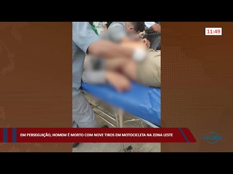 Em perseguição, homem é morto com novo tiros em motocicleta na zona leste 29 08 2022