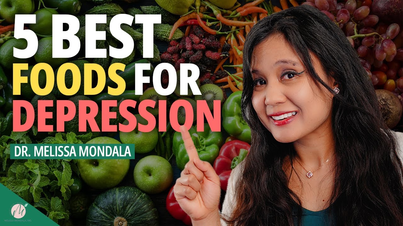 SHOCKING: 5 Foods that Fight Depression By Dr. Melissa Mondala