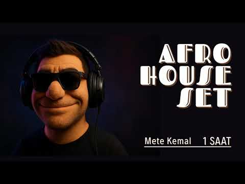 Türkçe Afro House: Kesintisiz 1 Saatlik Set! / Mete Kemal