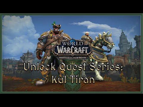 Allied Race: Kul Tiran | Unlock Quests | World of WarCraft: Battle for Azeroth