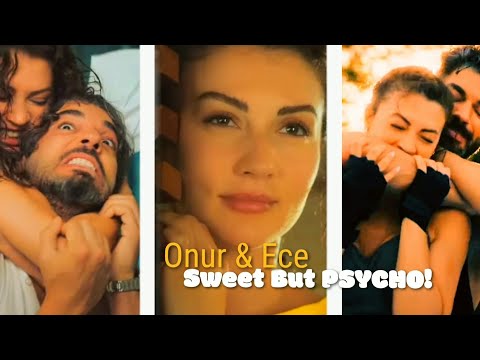 Onur & Ece: Sweet But PSYCHO! #cc #ruhunduymaz #avamax #toxic #relationships #turkishdrama #pyscho