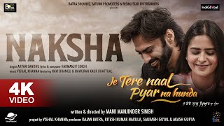 Naksha Official Song | Je Tere Naal Pyar Na Hunda | Harmanjeet Singh I Arpan Sandhu I Vishal Khanna