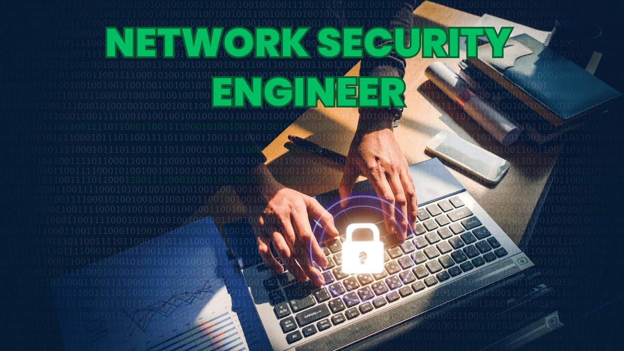 What is the role of a Network Security Engineer ? | Career Guide - Job Description - Skills