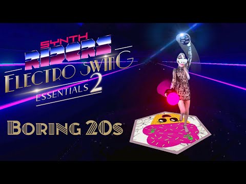 Synth Riders - Boring 20s - Electro Swing Essentials 2