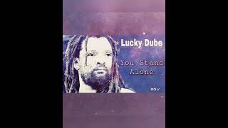 LUCKY DUBE • YOU STAND ALONE | Gallo Record Company