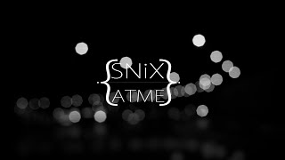SNiX - Atme