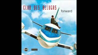Club des Belugas - Forward