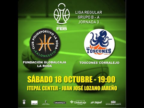 3ª FEB.  3ª jornada B-A. Fundación Globalcaja La Roda-Toscones Corralejo (92-47)