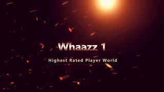 Whaazz 1 | Highest Rated Player World