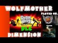 Wolfmother - Dimension - Guitar Hero World Tour ...