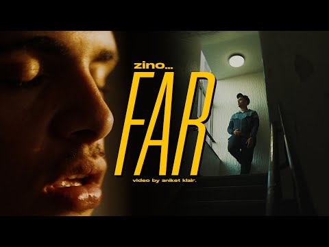 Zino - Far (Official Music Video)