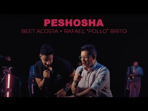 Beet Acosta Ft. Rafael "Pollo" Brito - Peshosha #Pachangah