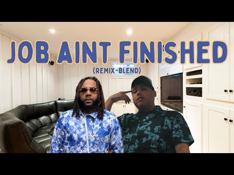 Job Ain't Finished (Remix-Blend) Money Man & TacoFromKC