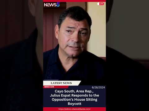 Cayo South, Area Rep., Julius Espat responds to the Opposition's House Sitting Boycott.
