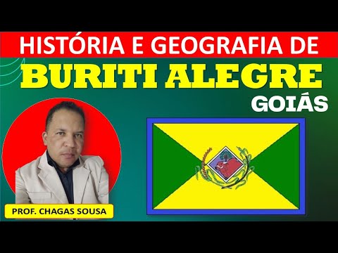 HISTÓRIA E GEOGRAFIA DE BURITI ALEGRE-GO/Prof. Chagas Sousa