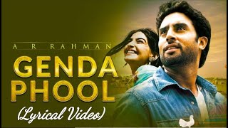 AR Rehman :Genda Phool lyrical video (with English translation)|Dehli6|AbhishekBachchan,SonamKapoor
