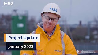 HS2 Project Update, January 2023