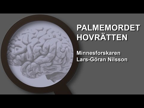 Palmemordet Hovrätten Minnesforskare Lars Göran Nilsson