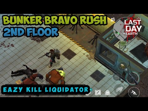 Clear Bunker Bravo Floor 2 | Kill Liquidator Boss Easily - Last Day On Earth Survival