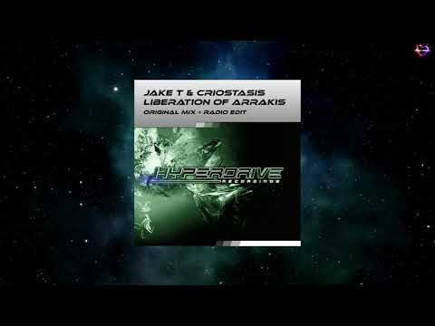 Jake T & Criostasis - Liberation Of Arrakis (Original Mix) [HYPERDRIVE RECORDINGS]