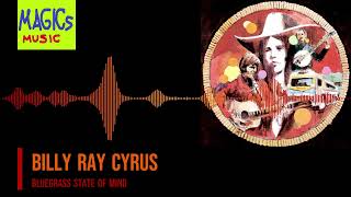Billy Ray Cyrus - Bluegrass State of Mind HQ