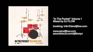 DJ FLOW - In The Pocket Vol 1 (B-Boy Breaks Mixtape) PART 1