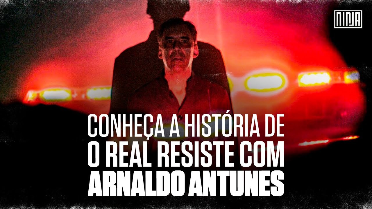 Conheça a história de "O Real Resiste" novo clipe de Arnaldo Antunes com imagens da Mídia NINJA
