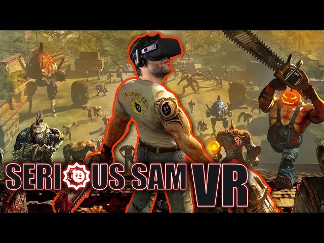 Serious Sam VR: The First Encounter