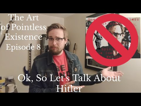 APE Episode 8: Ok, So Let's Talk About Hitler