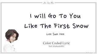 Lee Sun Hee (이선희) _ I will Go To You Like The First Snow Lyrics [Han/Rom/Eng]