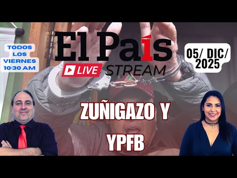 YPFB offices intervene - EL PAÍS STREAM 05-12-2025