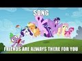[SONG] Friends Are Always There For You - Season 5 Episode 26 - The Cutie Re-Mark Part 2