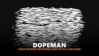 Vince Staples - Dopeman (feat. Joey Fatts &amp; Kilo Kish) | (Subtitulado al Español)