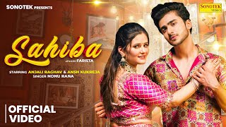 Download lagu Sahiba Anjali Raghav | Ansh Kukreja | Nonu Rana | New Haryanvi Song | Sonotek Music mp3